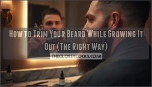 trim beard while growing out
