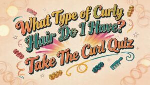what type of curly hair do i have what type of curly hair do i have