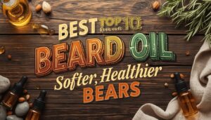 what is the best beard oil what is the best beard oil
