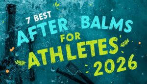 aftershave balms for athletes