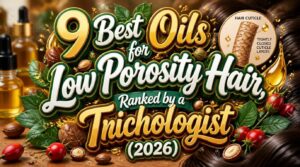 best oils for low porosity hair