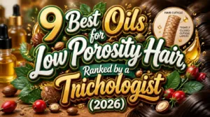 best oils for low porosity hair