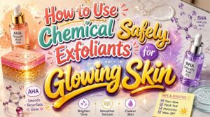 how to use chemical exfoliants how to use chemical exfoliants