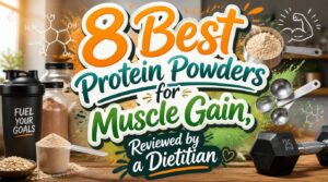 protein powders for muscle gain