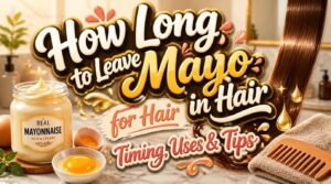 how long to leave mayo in hair for hair how long to leave mayo in hair for hair