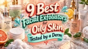 facial exfoliators for oily skin facial exfoliators for oily skin