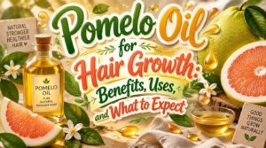 pomelo oil for hair growth pomelo oil for hair growth