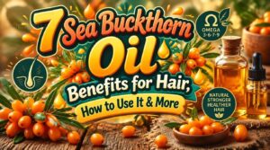 sea buckthorn oil benefits for hair sea buckthorn oil benefits for hair
