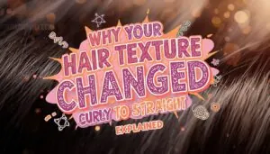 why hair texture changed from curly to straight why hair texture changed from curly to straight