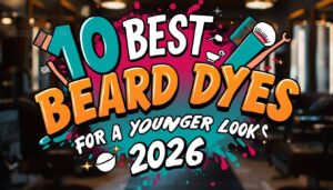 beard dye for a younger look beard dye for a younger look