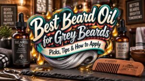 beard oil for grey beards beard oil for grey beards