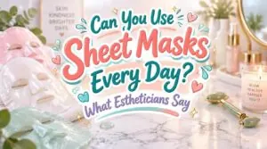 can you use sheet masks every day can you use sheet masks every day