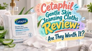 cetaphil gentle skin cleansing cloths review cetaphil gentle skin cleansing cloths review