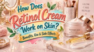 how does retinol cream work on skin how does retinol cream work on skin