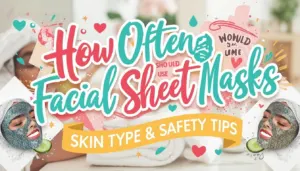 how often should you use facial sheet masks how often should you use facial sheet masks